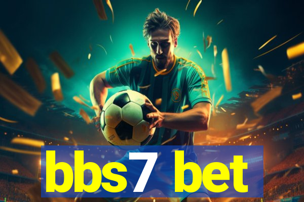 bbs7 bet